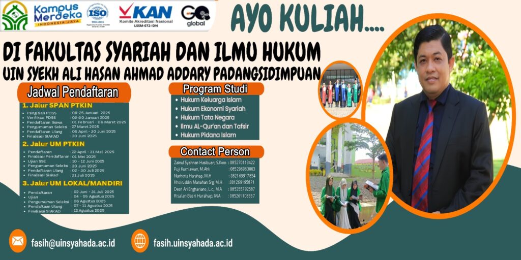 PENERIMAAN MAHASISWA BARU T.A. 2025/2026 FAKULTAS SYARIAH DAN ILMU HUKUM UIN SYEKH ALI HASAN AHMAD ADDARY PADANGSIDIMPUAN